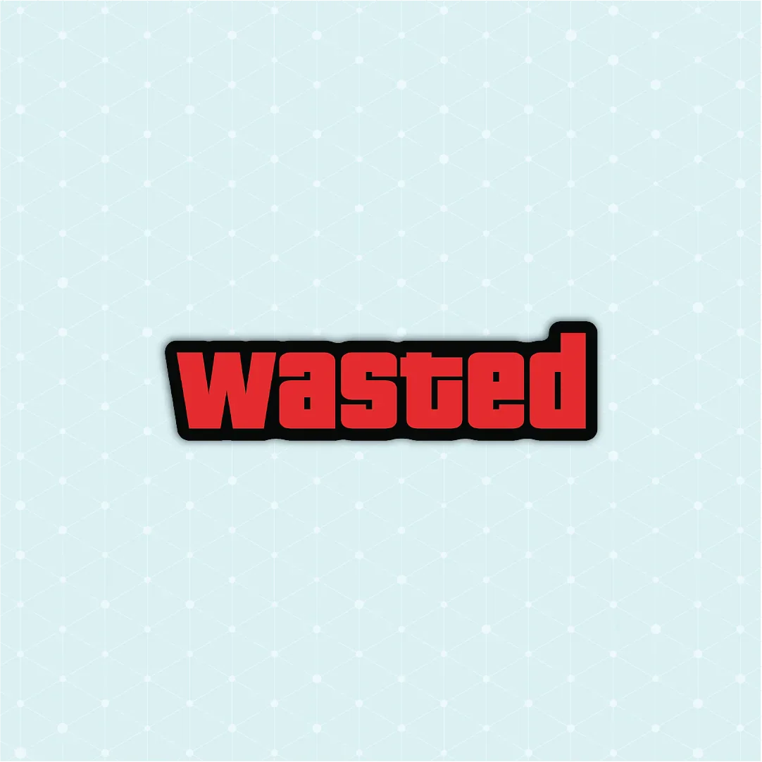 Wasted Sticker - Luxe Magics