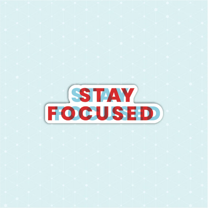 Stay Focused Sticker - Luxe Magics