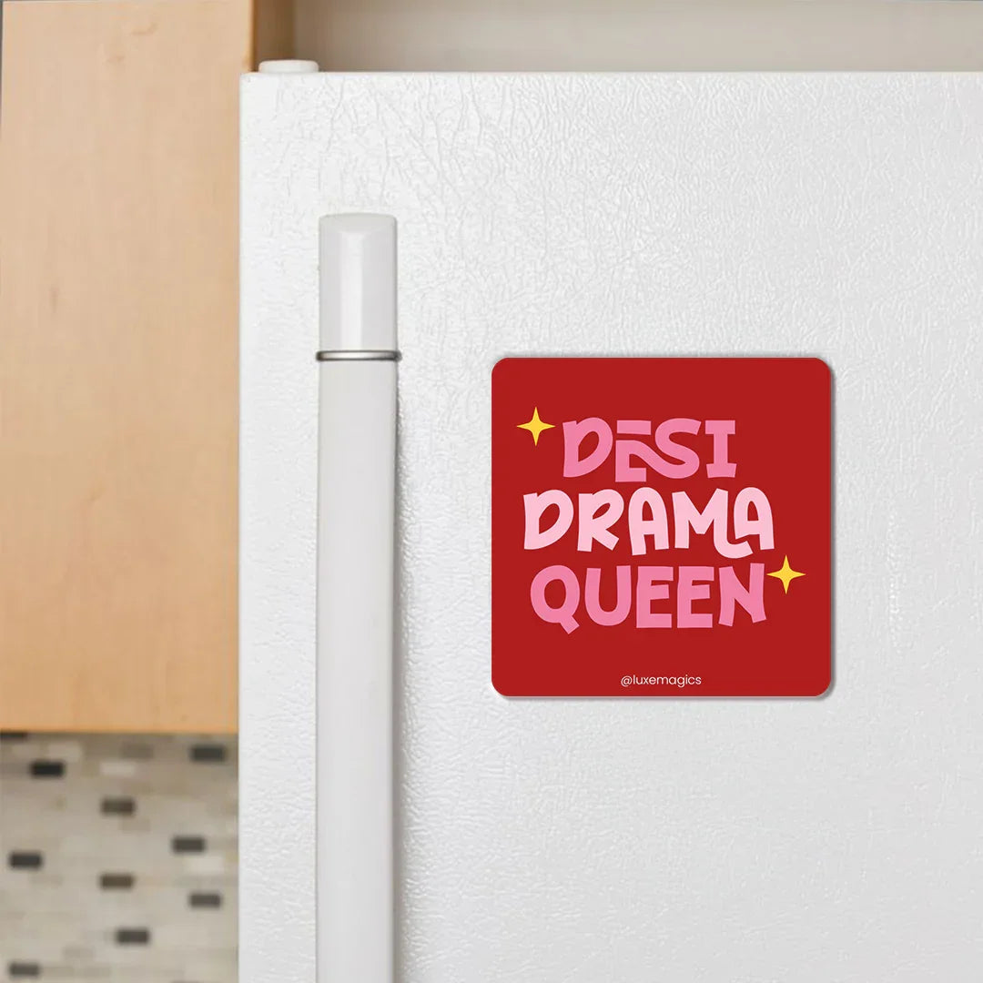 Desi Drama Queen Fridge Magnet - Luxe Magics