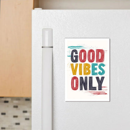 Good Vibes Only Fridge Magnet - Luxe Magics