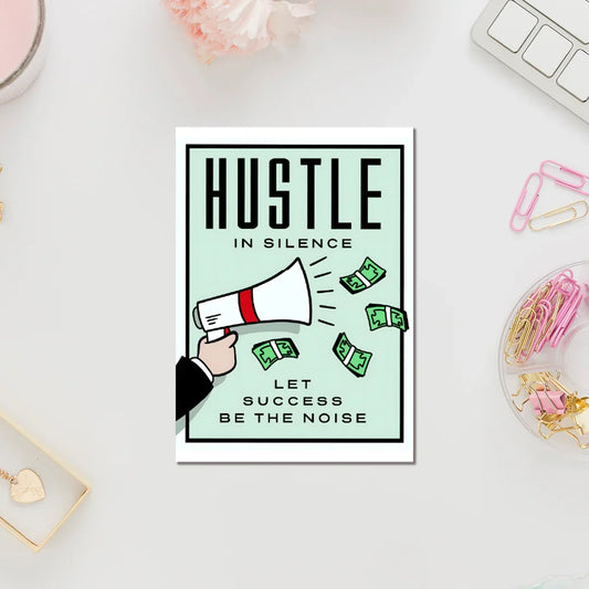 Hustle In Silence Fridge Magnet - Luxe Magics