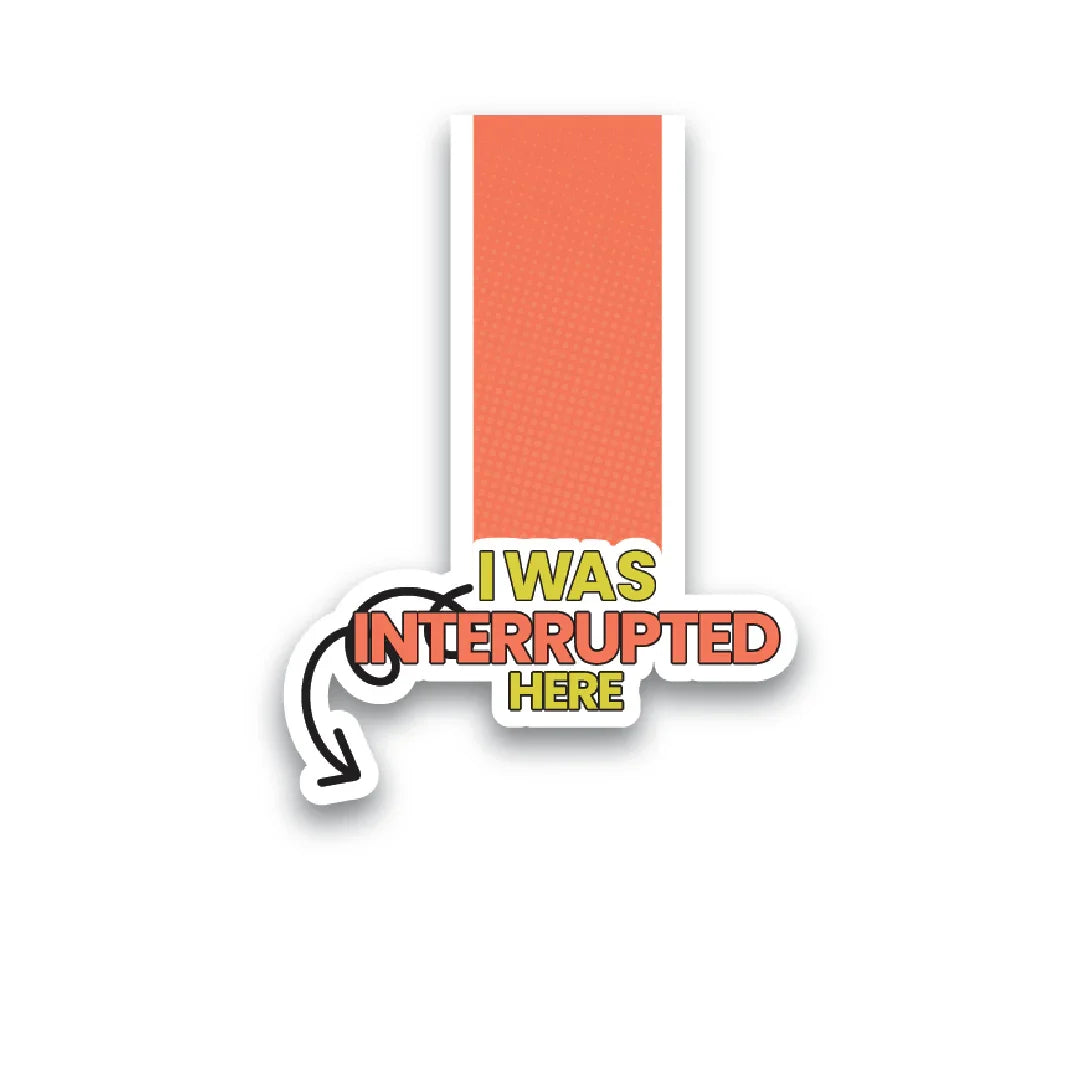 I Was Interrupted Here Magnetic Bookmark - Luxe Magics