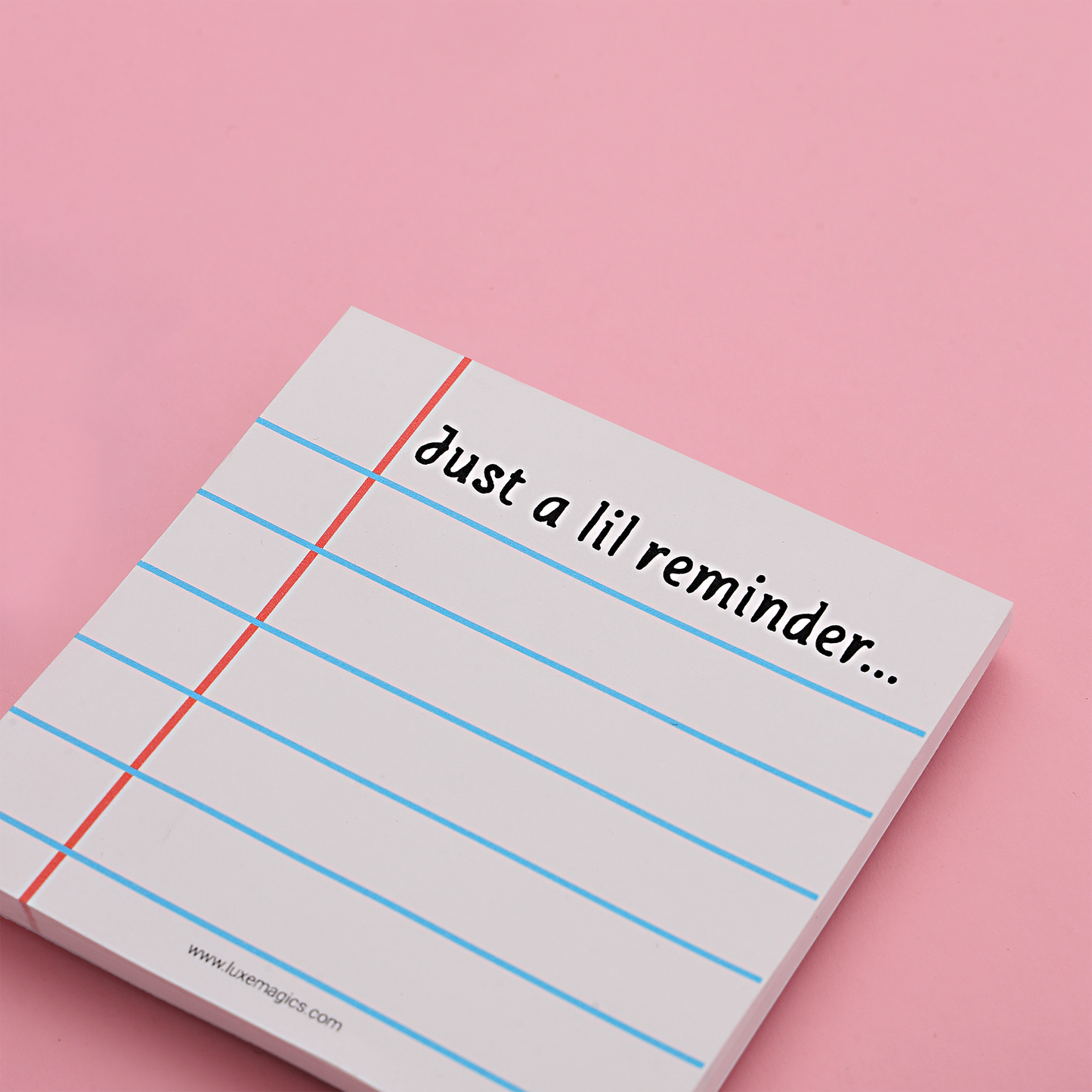 Just a Lil Reminder Memo Pad