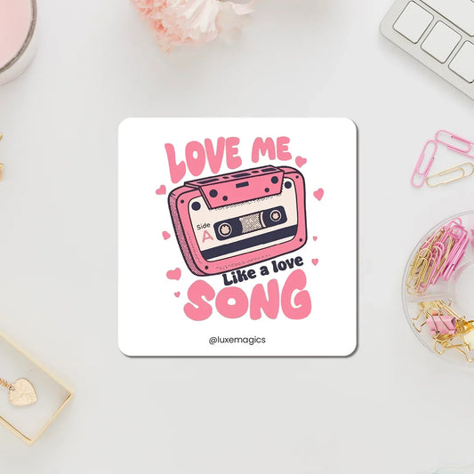 Love Me Like a Love Song Fridge Magnet - Luxe Magics