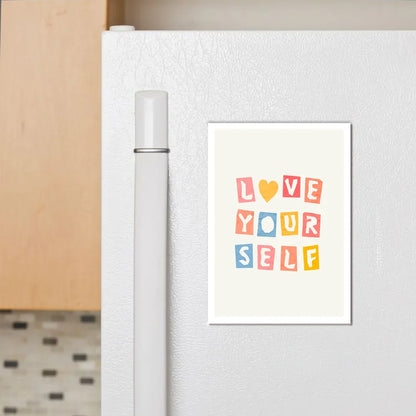 Love Your Self Fridge Magnet - Luxe Magics