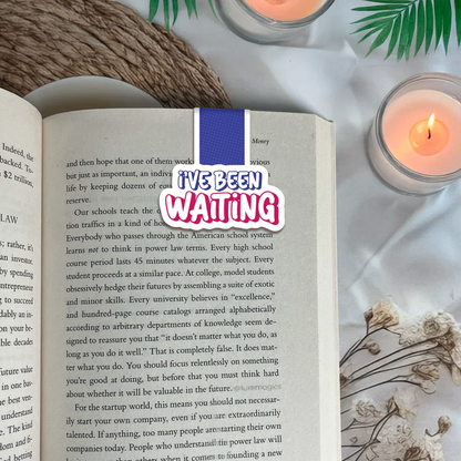 I’Ve Been Waiting Magnetic Bookmark - Luxe Magics