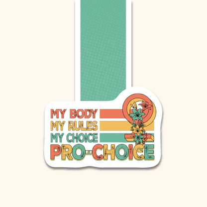 My Body Pro Choice Magnetic Bookmark