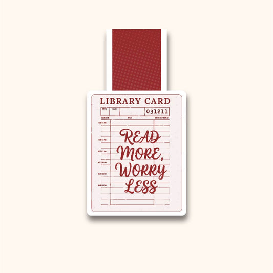 Read More, Worry Less Magnetic Bookmark