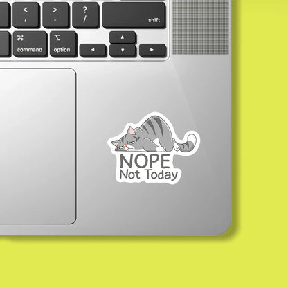 Nope Not Today Sticker - Luxe Magics