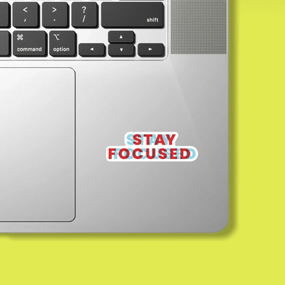 Stay Focused Sticker - Luxe Magics