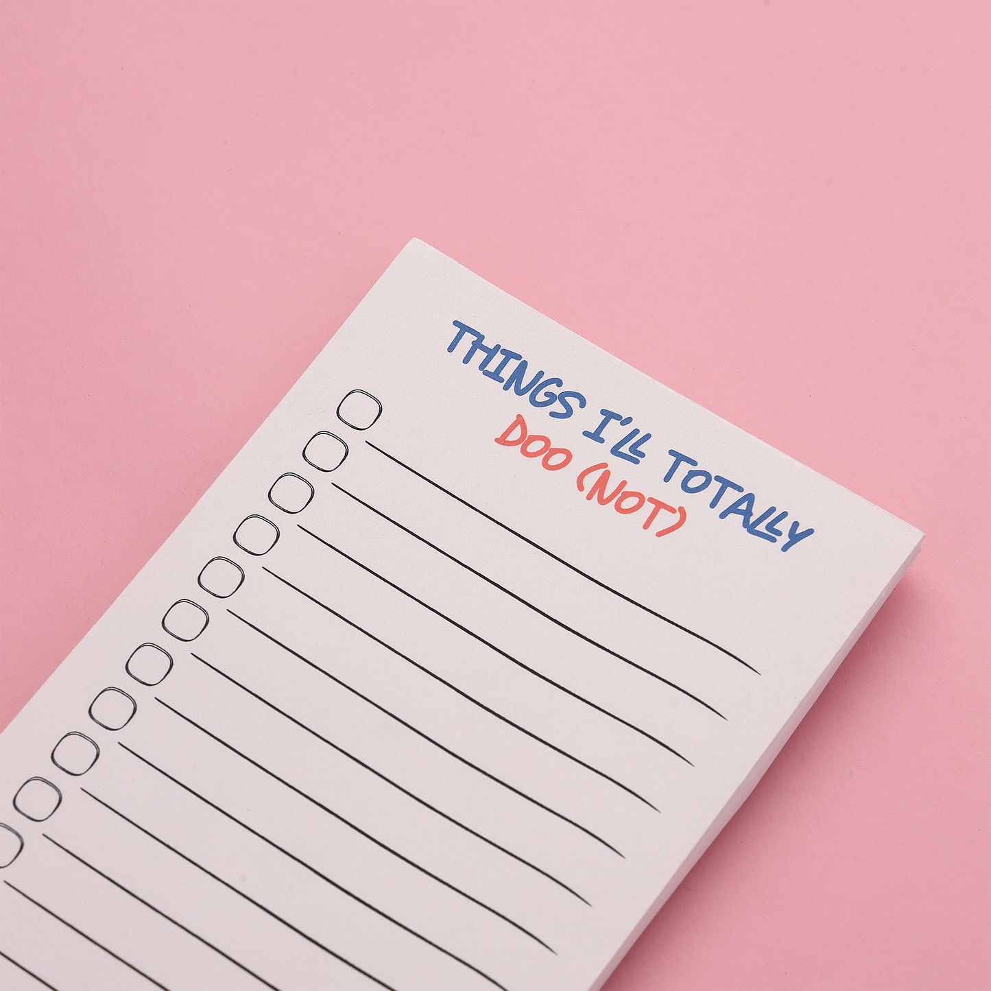 Things I'll Totally Do (Not) Notepad
